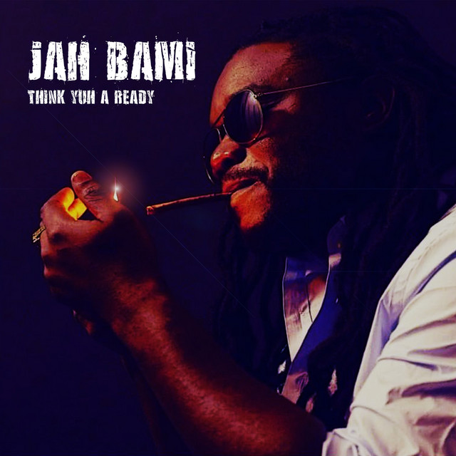 Cover art for Think Yuh A Ready by Jah Bami and Poorman Dub Sound